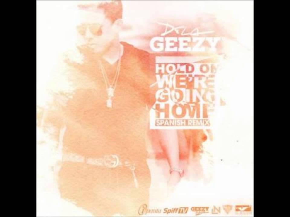 De La Ghetto - Hold On We're Going Home (Spanish Remix)