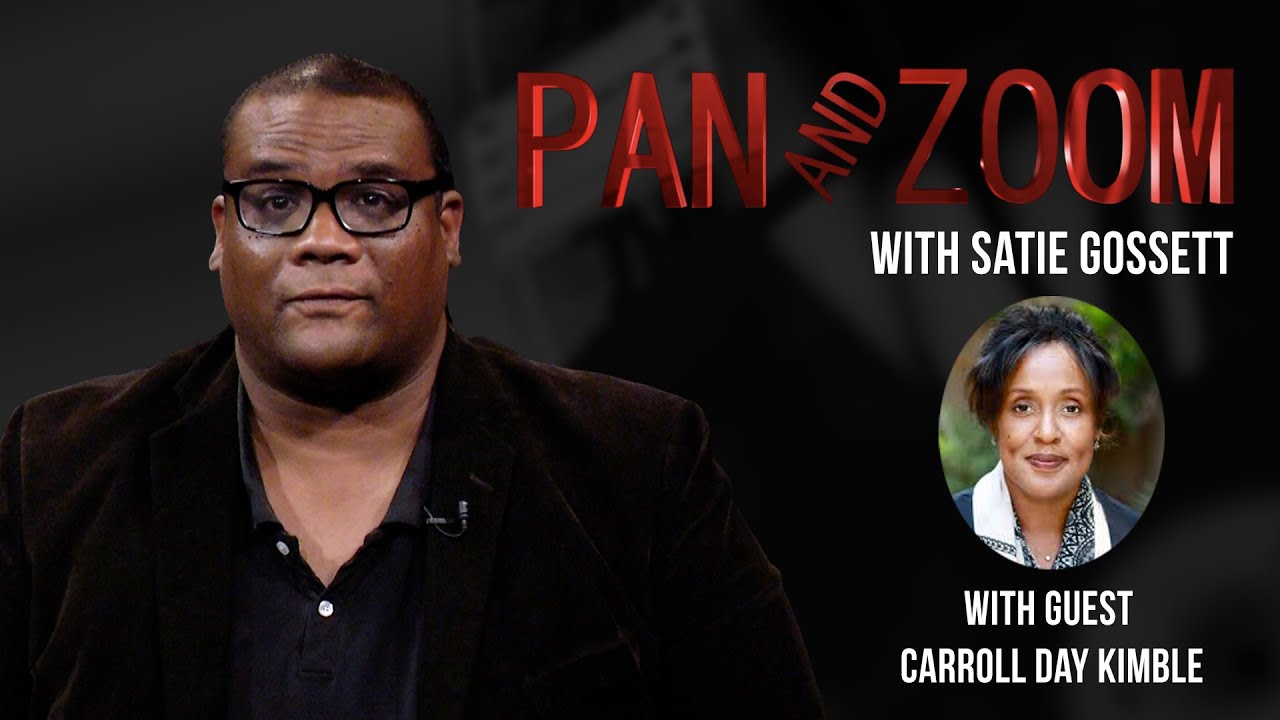 Pan And Zoom with Satie Gossett: Carroll Day Kimble