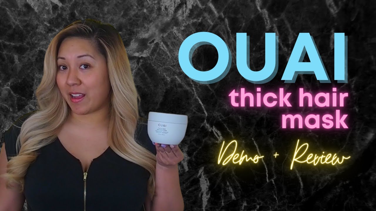 OUAI Thick Hair Mask - Demo & Review