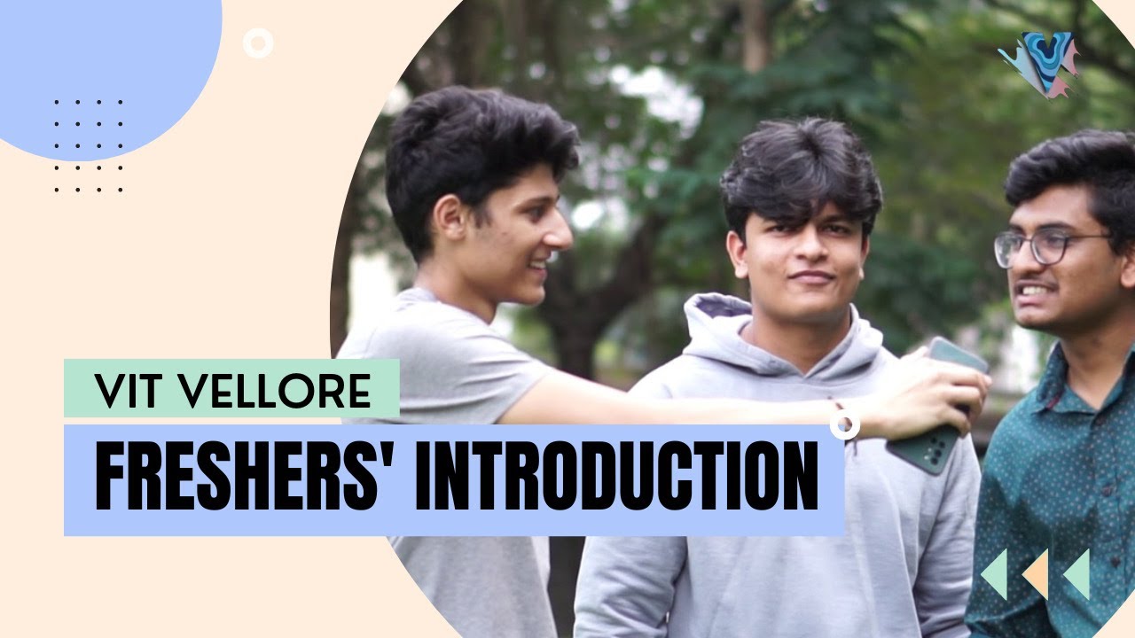 Freshers Introduction VIT VELLORE 2023