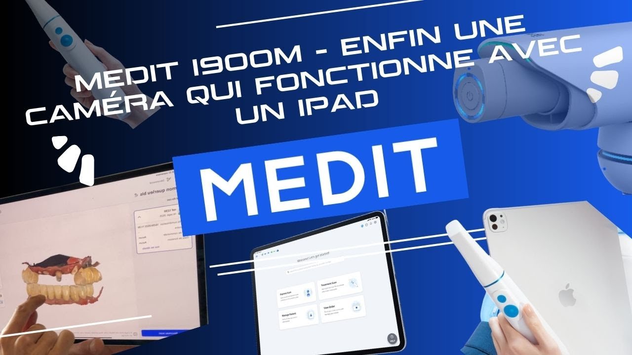 Medit i900M - enfin une caméra qui fonctionne avec un iPad.