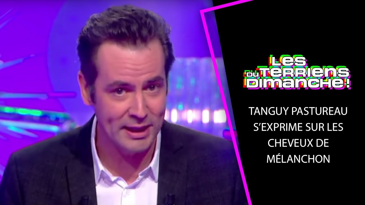 Tanguy Pastureau s'exprime sur les cheveux de Mélanchon - LTD 17/02/2019