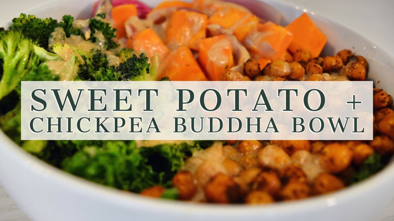 sweet potato + chickpea buddha bowl