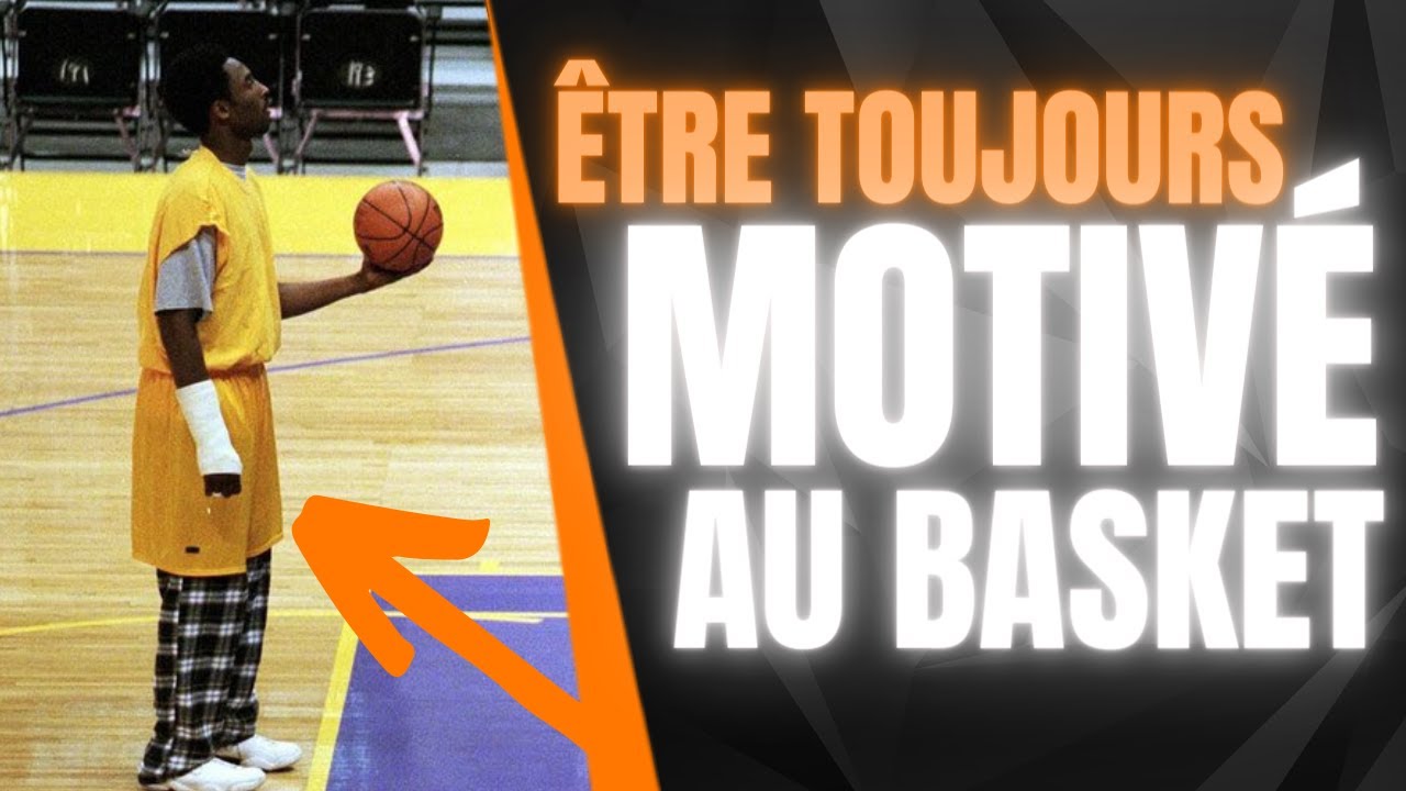 Être Motivé Plus Souvent Au Basket 💪😤