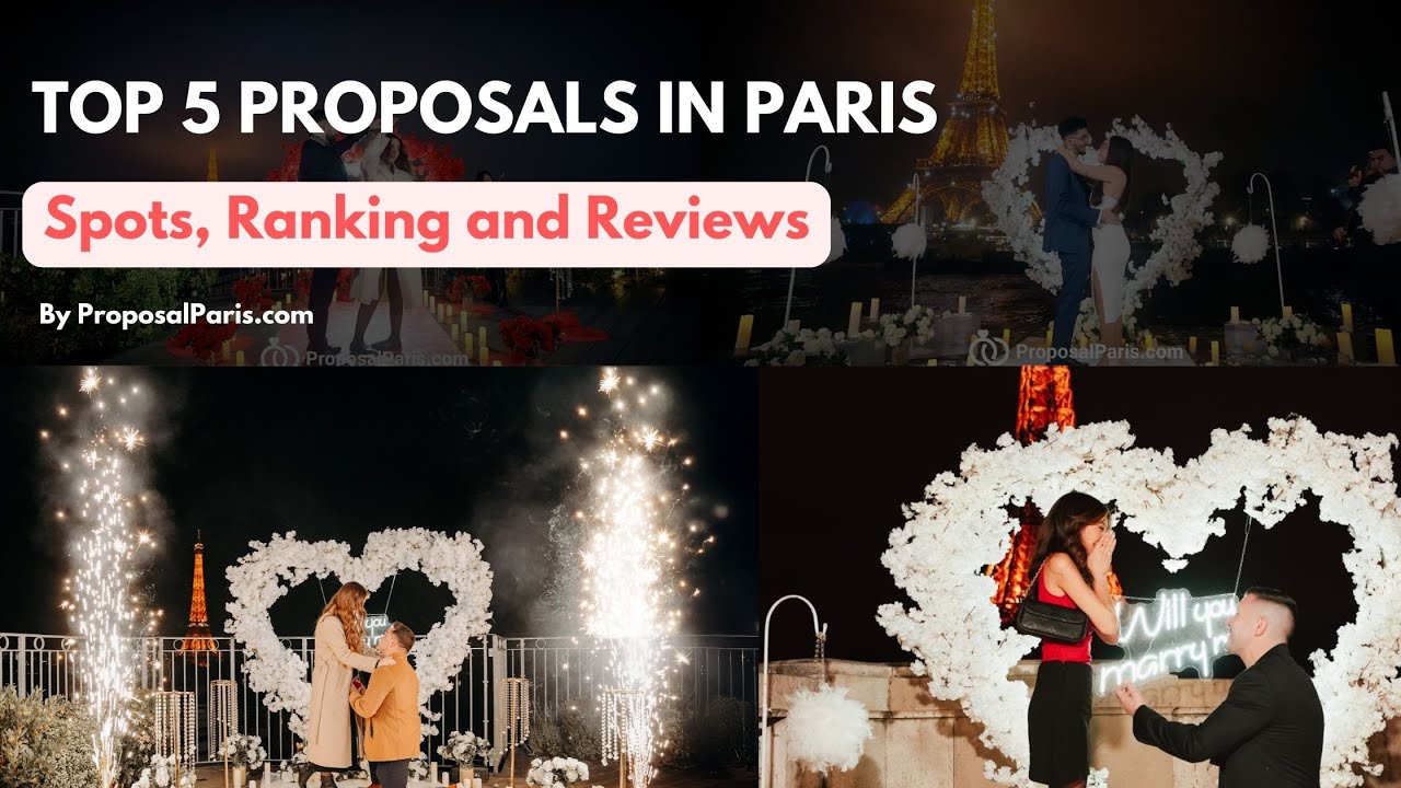 TOP 5 Proposals in Paris – Spots, Ranking and Reviews