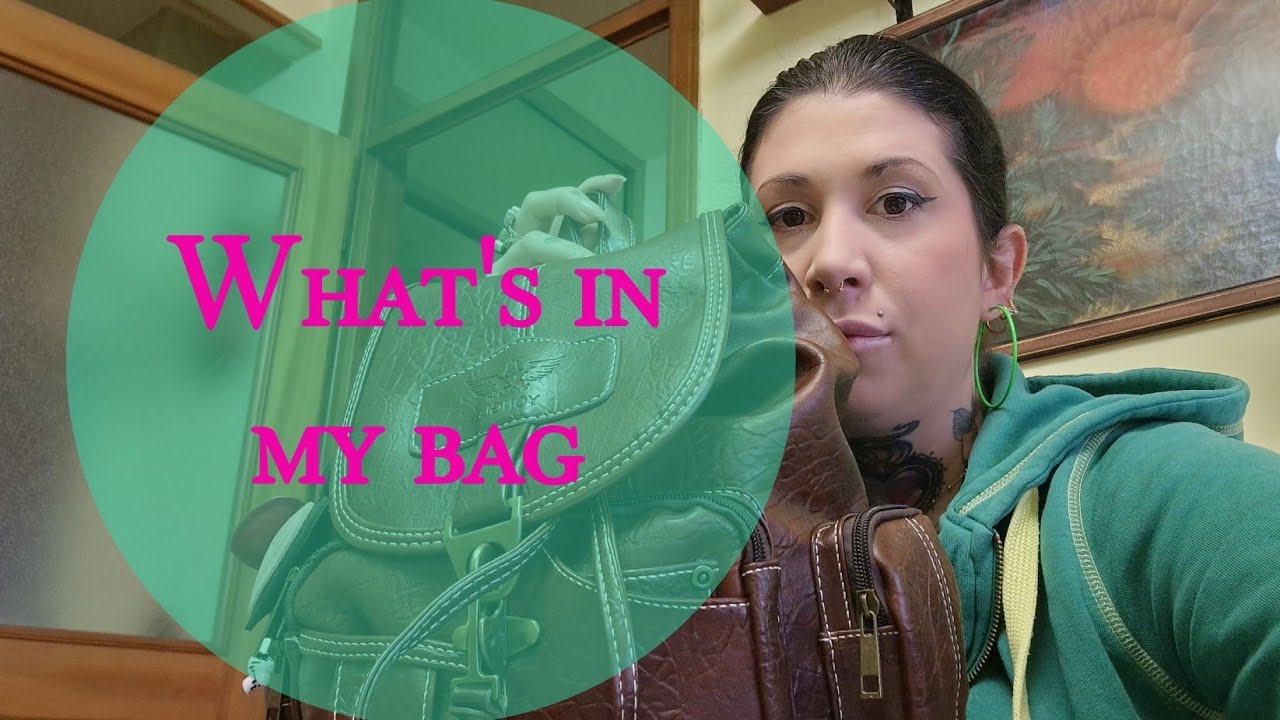 What's in my bag  - zaino edition