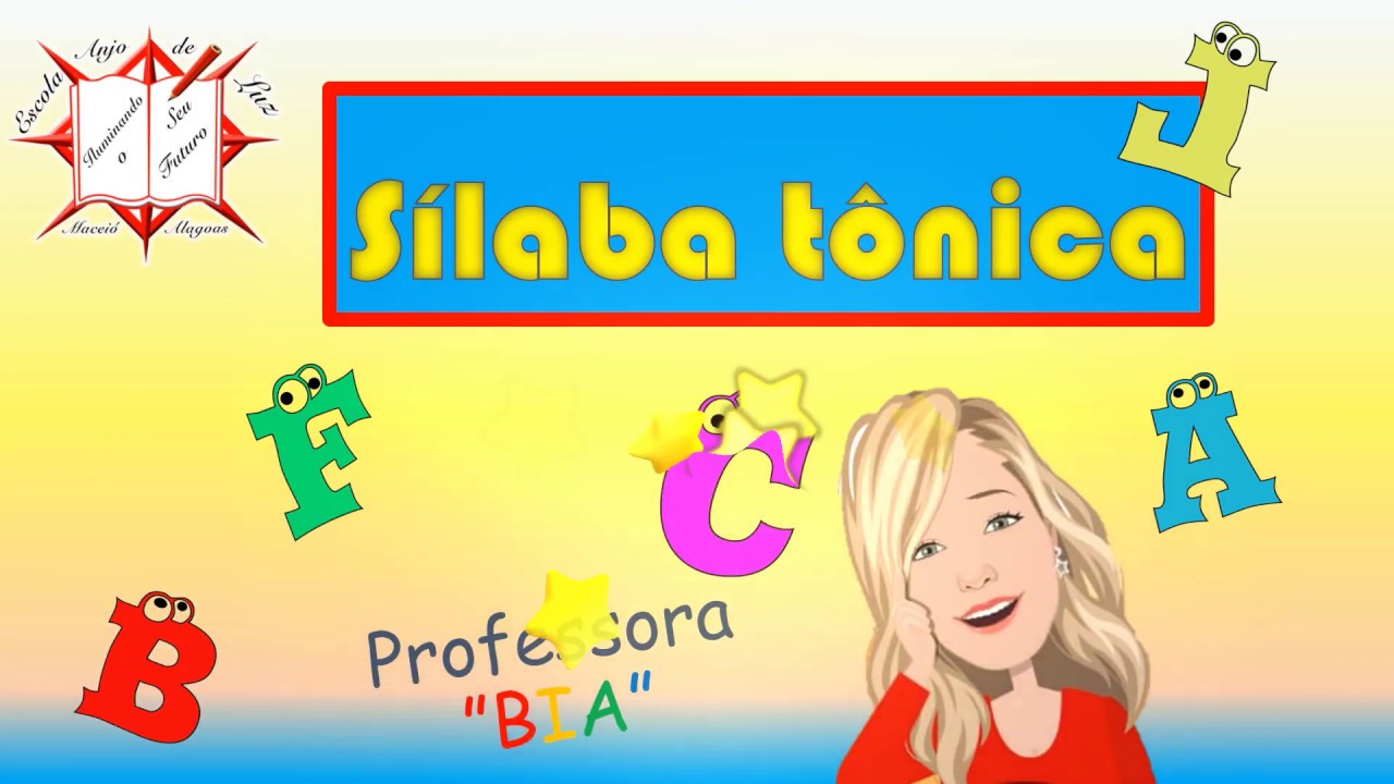SÍLABA TÔNICA