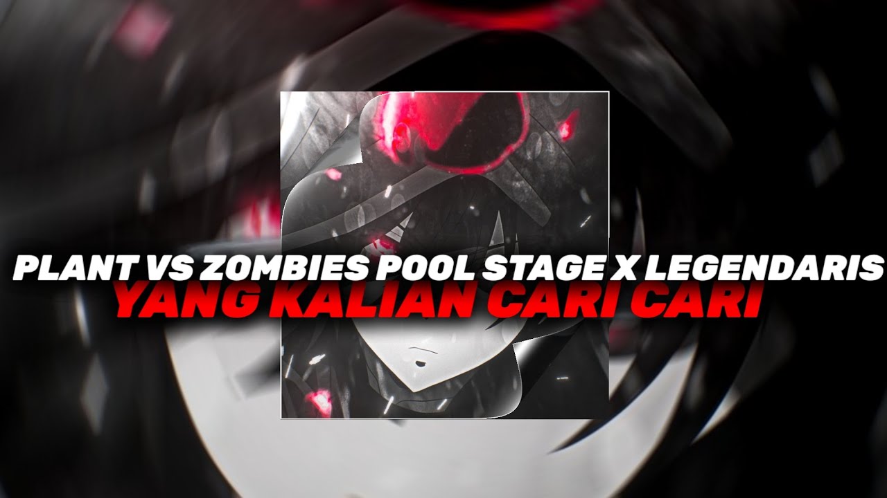 PLANT VS ZOMBIES POOL STAGE X LEGENDARIS YANG KALIAN CARI CARI ( SLOW + SPEEDUP VERSION )