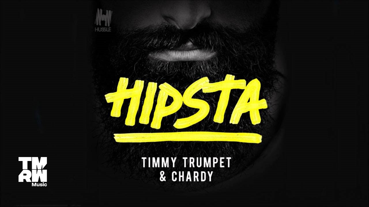 Timmy Trumpet & Chardy - Hipsta