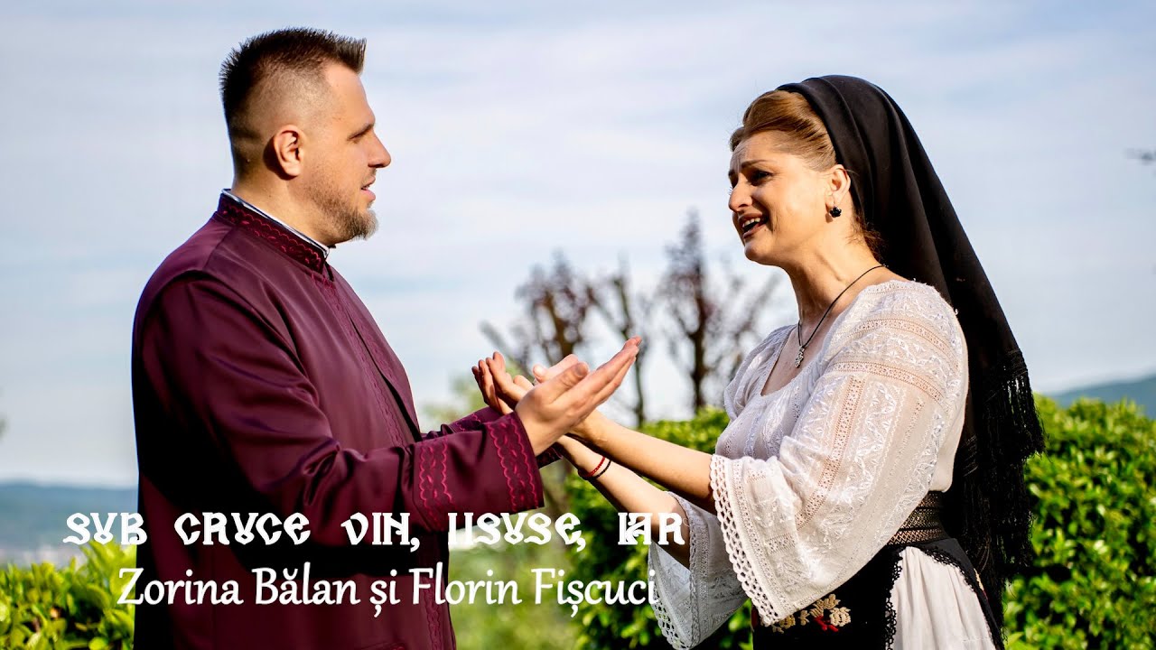 Sub cruce vin, Iisuse, iar [Priceasnă] - Zorina Bălan & Diac. Florin Fișcuci