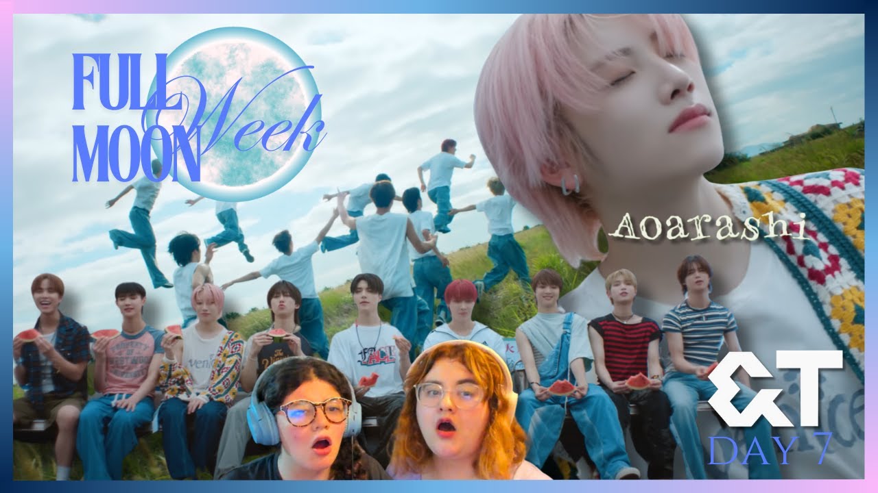 FULL MOON Week ||  Day 7 || Sisters react to &TEAM 'Aoarashi' Official MV