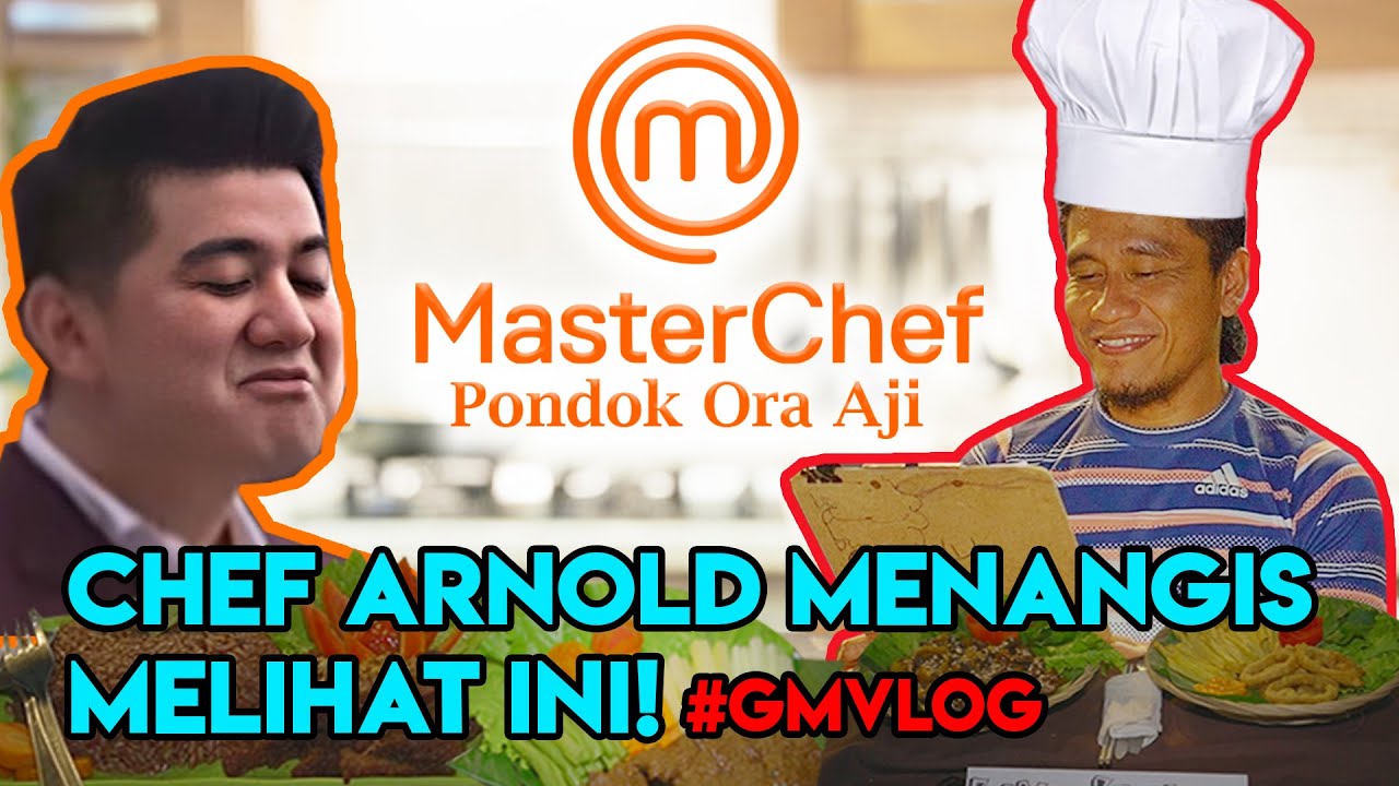 CHEF ARNOLD MENANGIS MELIHAT INI ? MASTERCHEF PONDOK PESANTREN ORA AJI