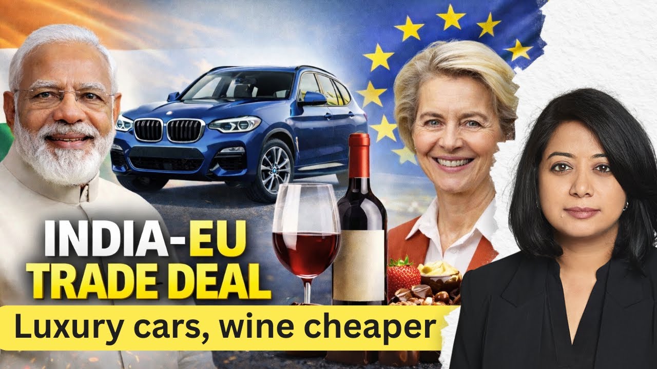 Cheaper Cars, Wine and Chocolates : India–EU Trade Deal Explained | Faye D'Souza