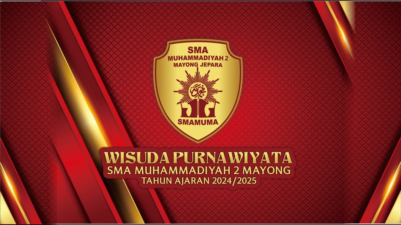 WISUDA PURNAWIYATA SMA MUHAMMADIYAH 2 MAYONG TAHUN AJARAN 2024/2025