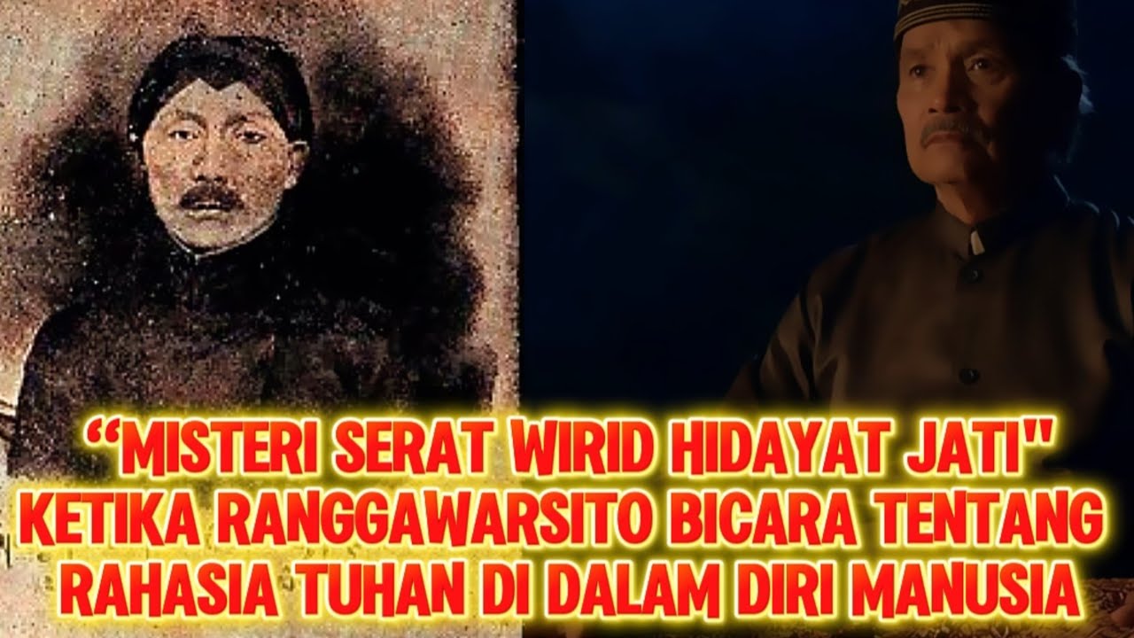 Ajaran Rahasia dalam Serat Wirid Hidayat Jati Ronggowarsito Membuka Tabir Hakikat Manusia