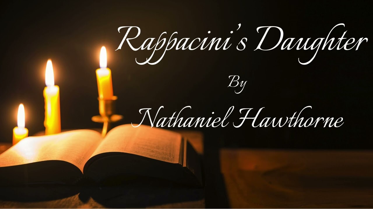 Hawthorne - Rappaccini's Daughter | Gothic Horror | Full AUDIOBOOK