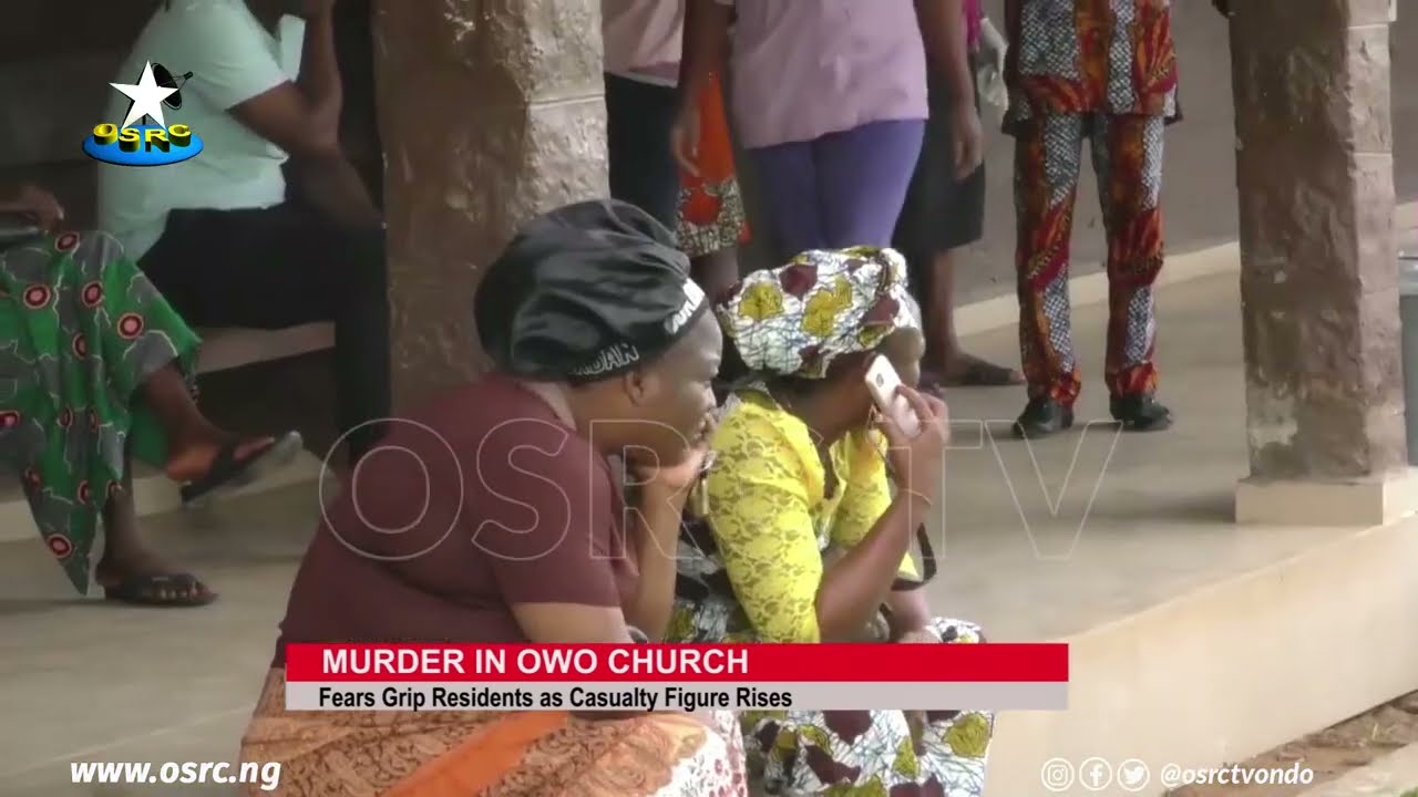 Black Sunday in Owo as gunmen killed scores of worshippers in Catholic Church