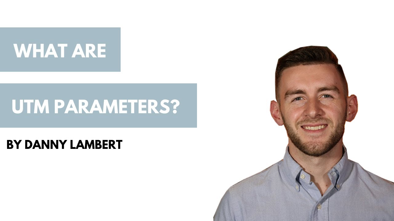 What are UTM Parameters?