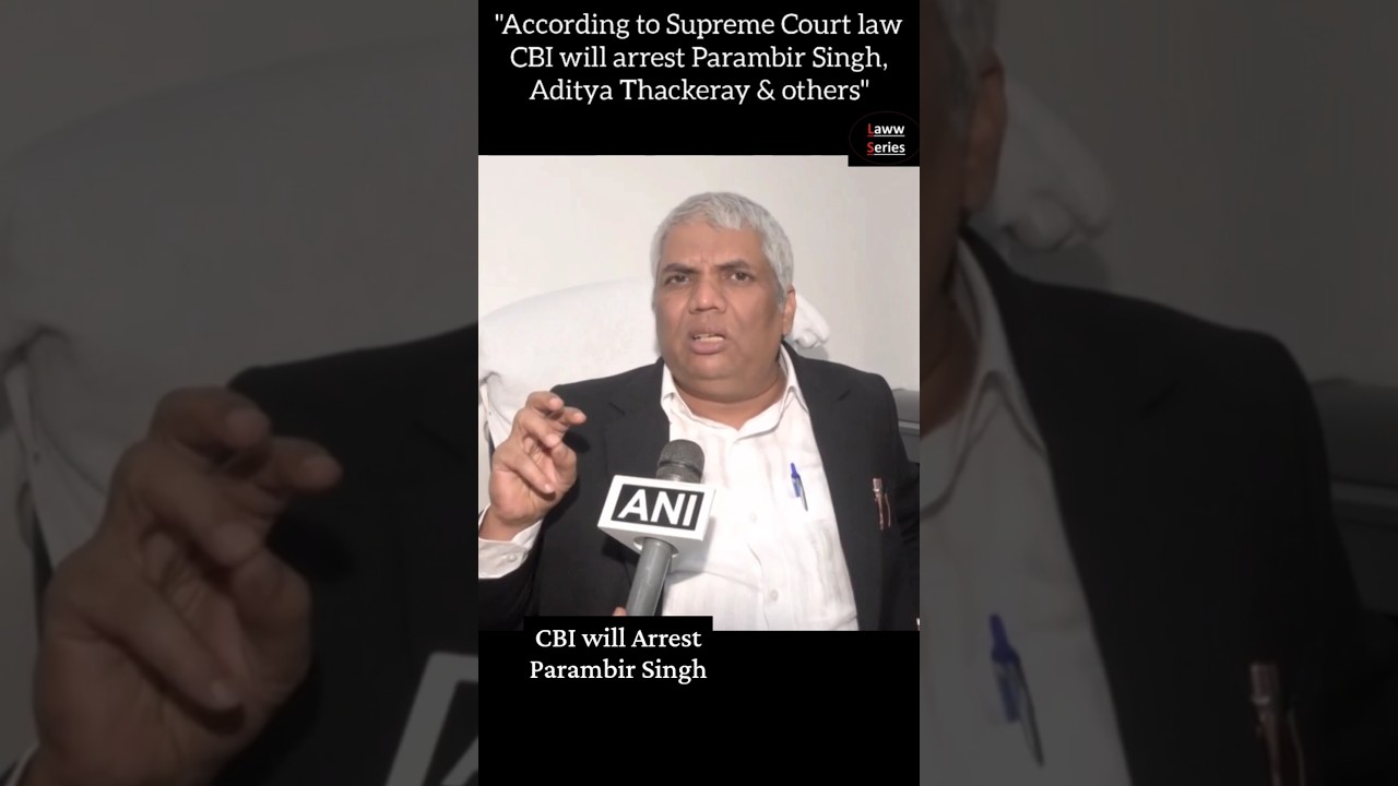 According to Supreme Court law, CBI will arrest Parambir Singh & Aditya Thackeray | #DishaSalian ...