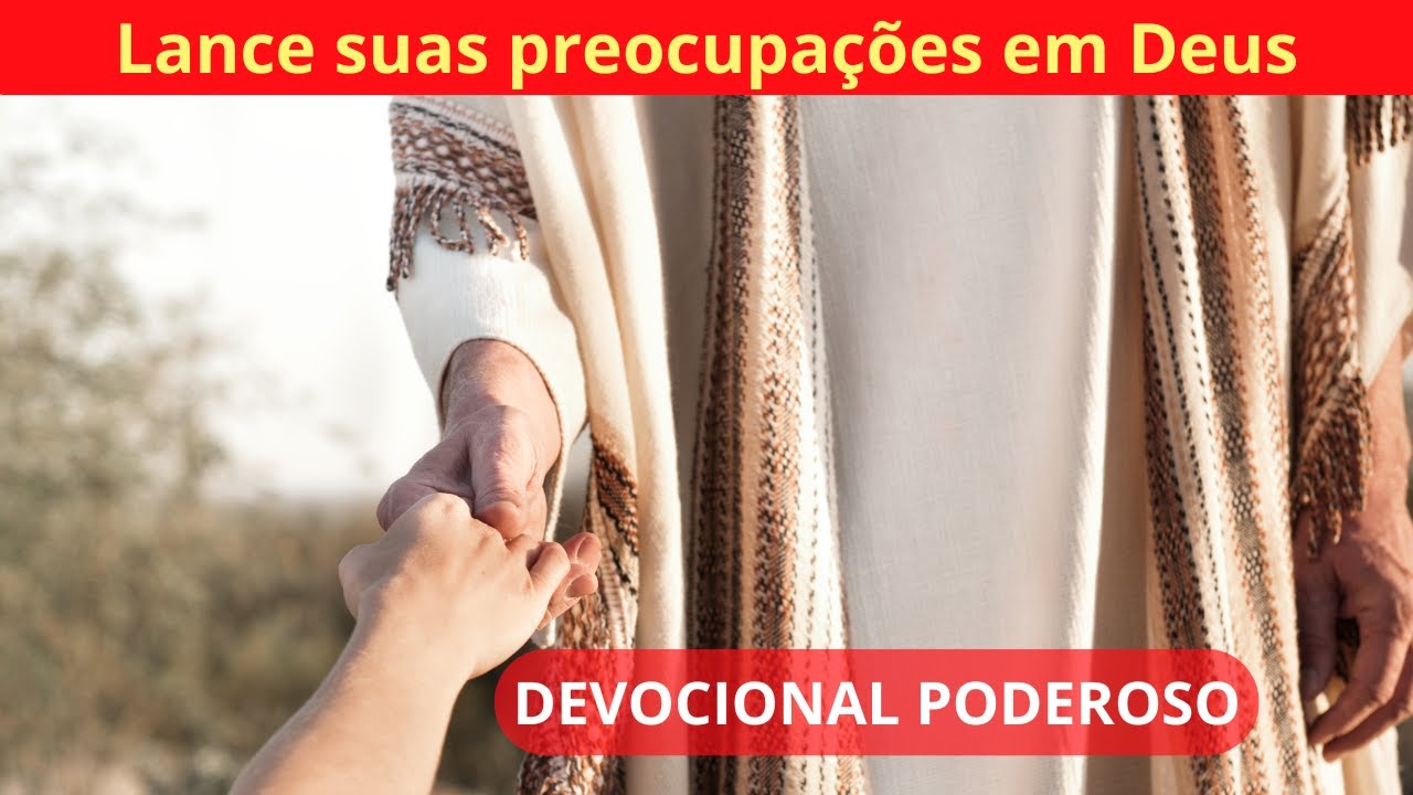 Lance Suas Preocupações em Deus