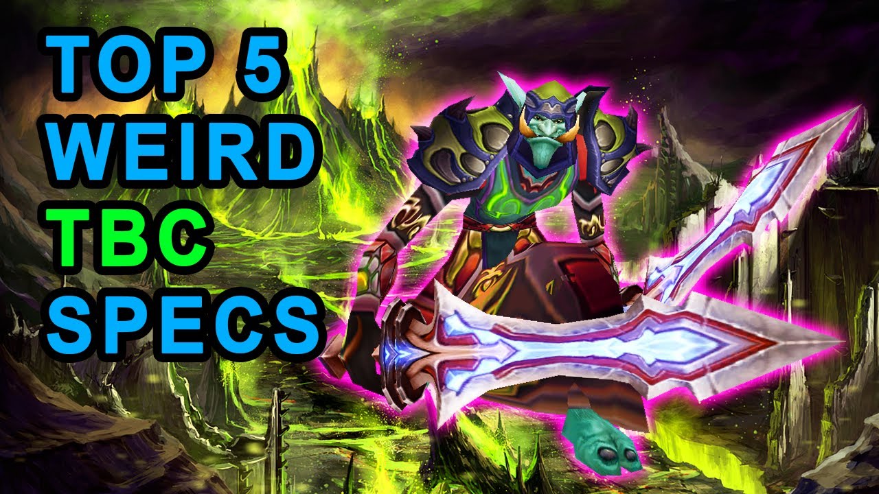 Top 5 Weird Specs From TBC