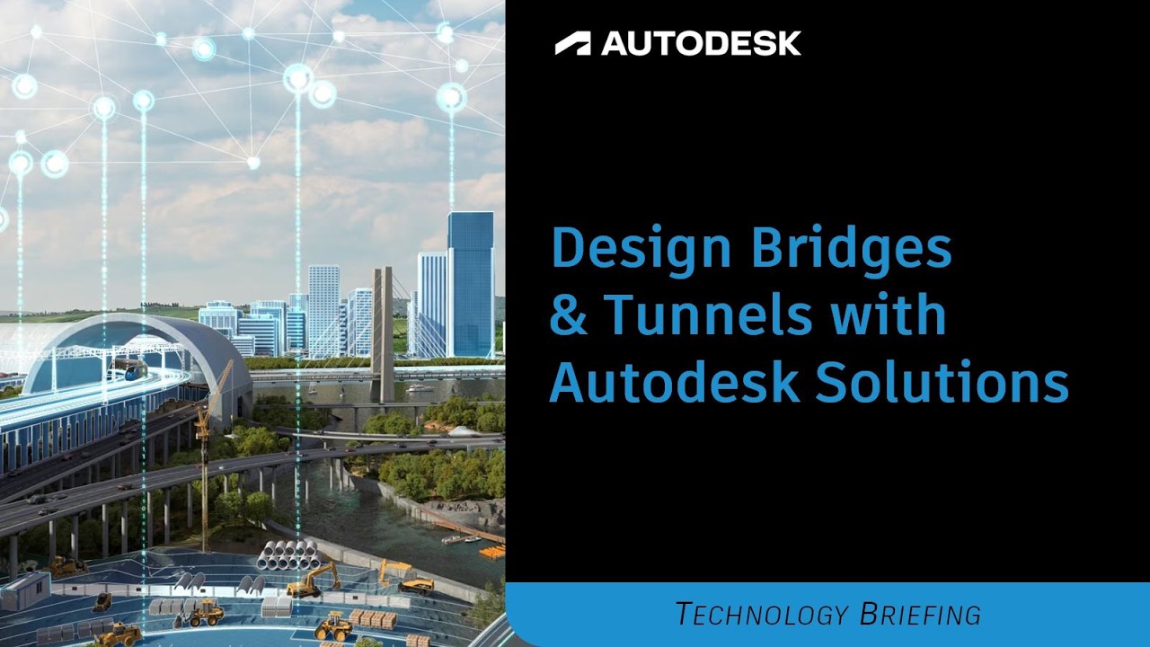 Design Bridges & Tunnels with Autodesk solutions