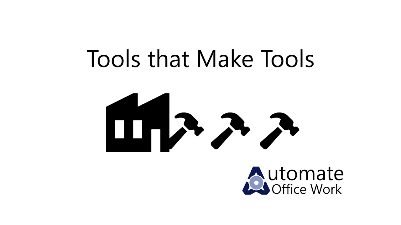 Tools that Make Tools