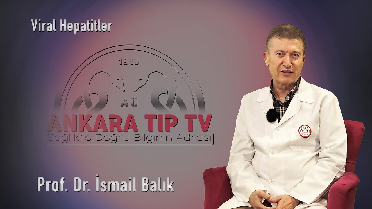 Viral Hepatitler - Prof. Dr. İsmail Balık