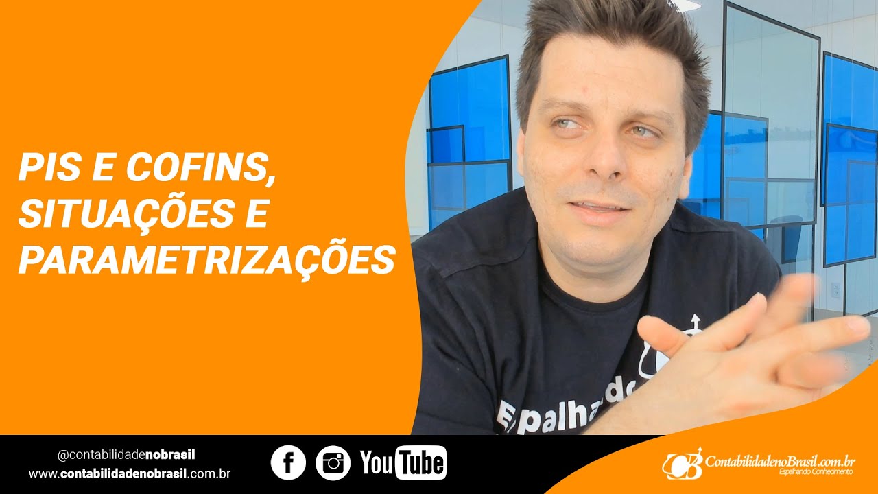 Pis e Cofins, Situações e Parametrizações