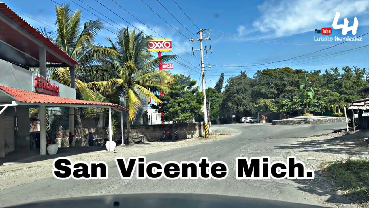 SAN VICENTE COAHUAYANA MICHOACÁN // UN RECORRIDO POR EL PUEBLO // LUISITO HERNÁNDEZ