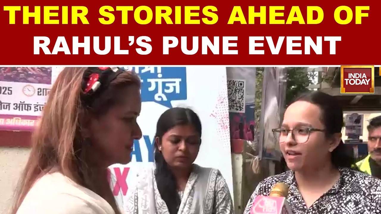 Women Students Speak To India Today Ahead Of Rahul Gandhi&rsquo;s &lsquo;Chhatron Ki Goonj&rsquo; In Pune