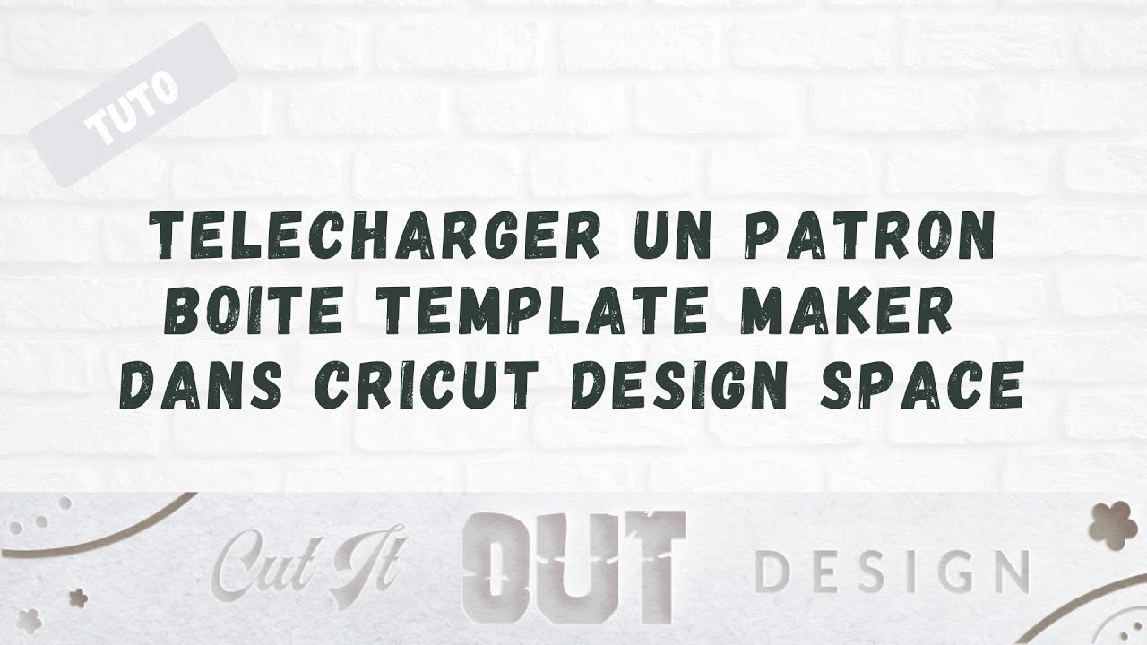 Télécharger et préparer pour la découpe une boite du site Template maker dans Cricut Design space