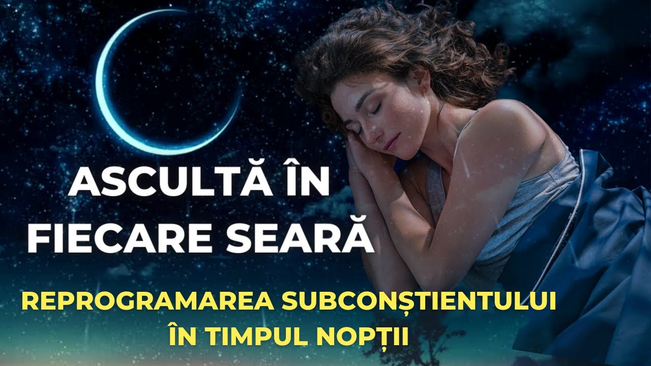 AFIRMAȚII SUBLIMINALE PENTRU SUCCES, IUBIRE, BANI - REPROGRAMEAZĂ-ȚI SUBCONȘTIENTUL &Icirc;N TIMP CE DORMI