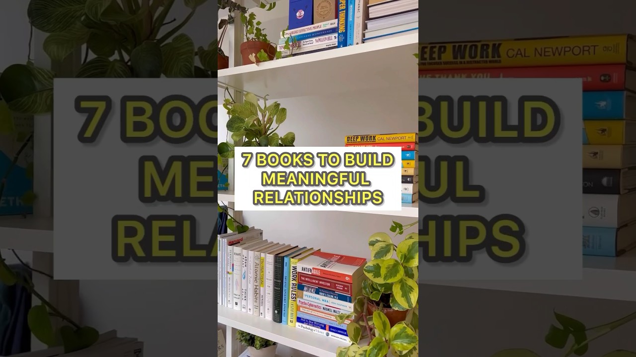 7 Books to build meaningful Relationships | Relationship Books #relationshipbooks #relationshipgoals