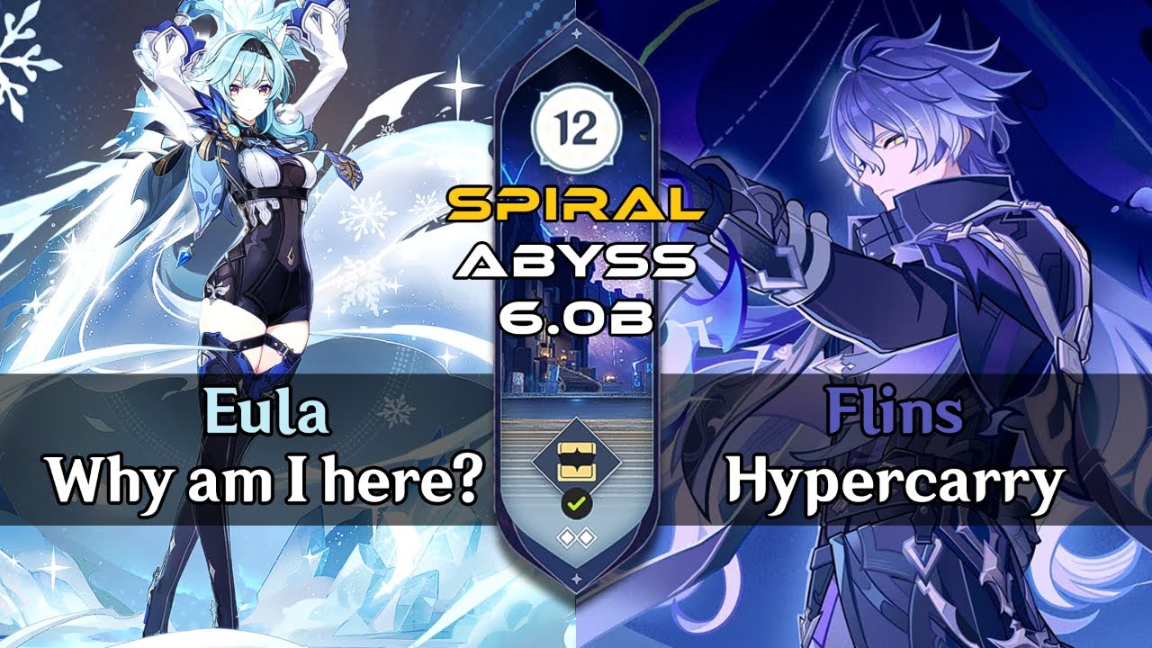 NEW SPIRAL ABYSS V6.0B FLOOR 12 EULA + FLINS | Genshin Impact