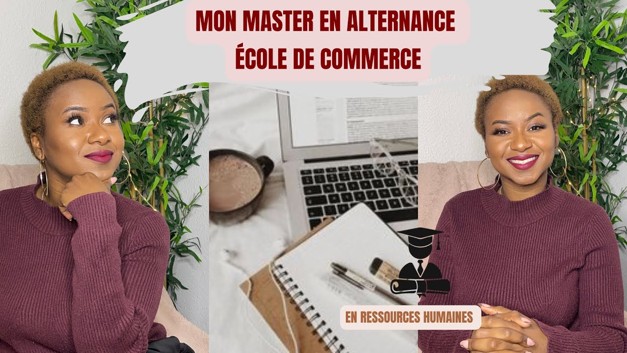 MON MASTER RESSOURCES HUMAINES EN ÉCOLE DE COMMERCE