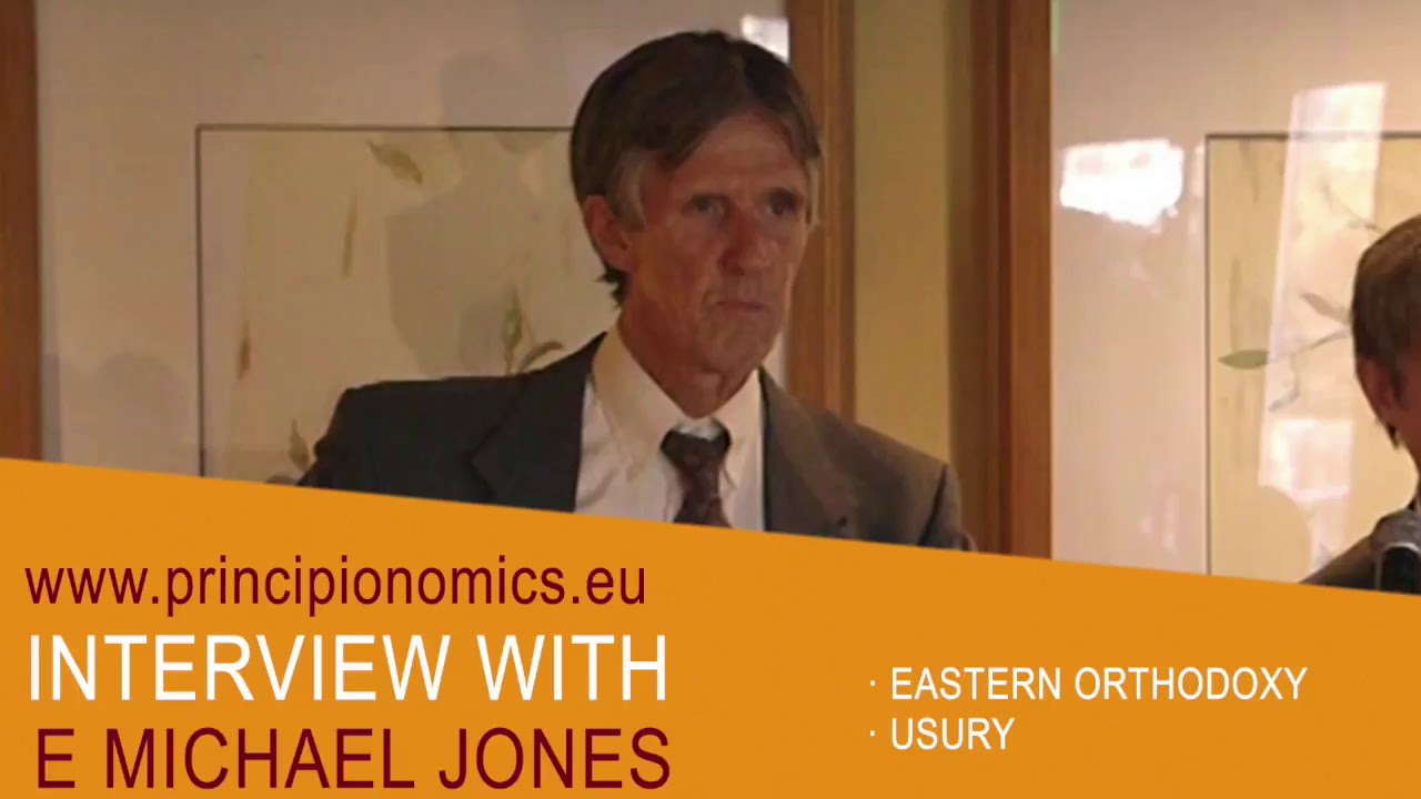E. Michael Jones on Eastern Orthodoxy, Nationalism, Usury