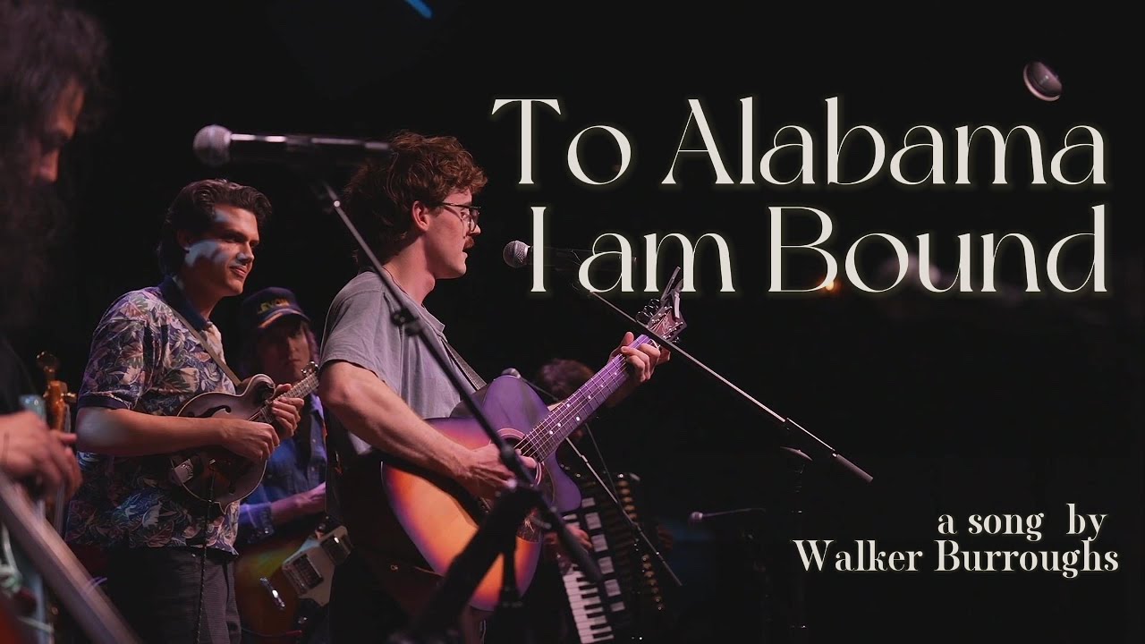 To Alabama I am Bound - Walker Burroughs (LIVE at the Analog)