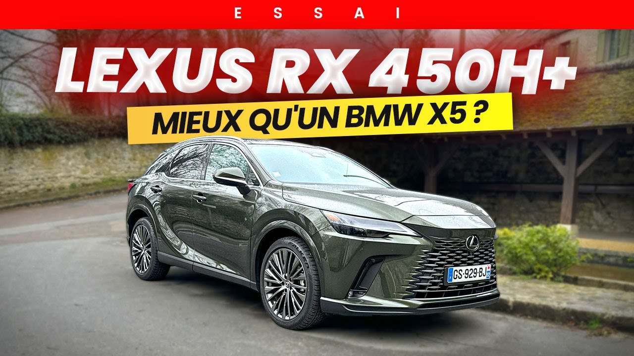 ESSAI LEXUS RX 450H + : mieux qu'un BMW X5 ? Notre avis !