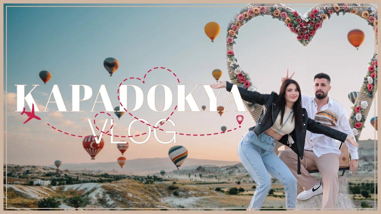 Kapadokya Vlog! Part 1 w/@Espi