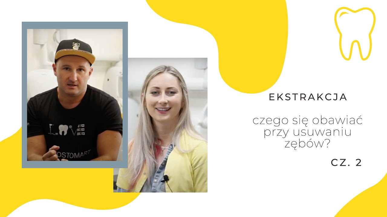 Wszystko co musisz wiedzieć o usuwaniu zębów - wskazania, przyczyny, zalecenia - część druga