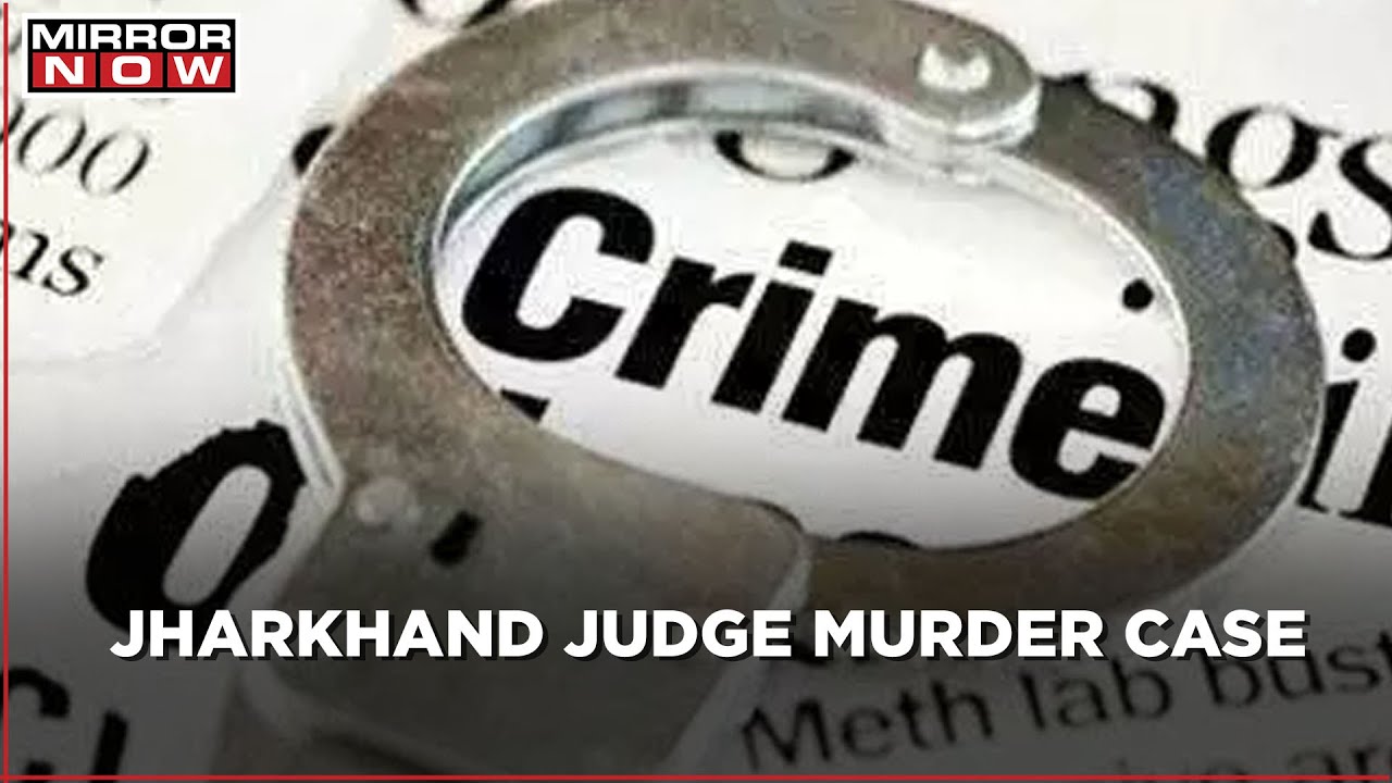 Jharkhand police launch probe in murder of District Judge Uttam Anand