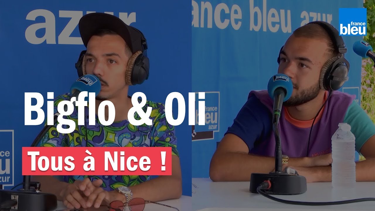 Tous à Nice ! | Interview de Bigflo & Oli