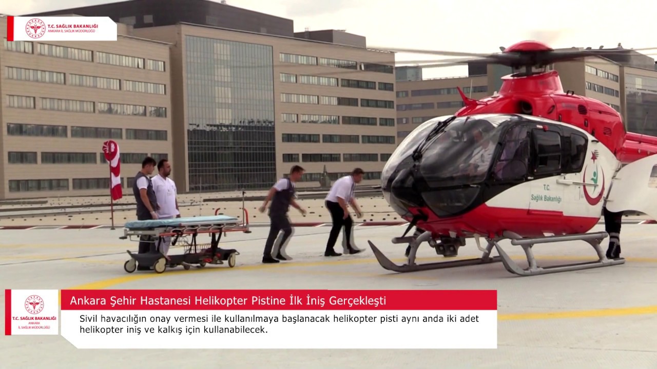 Ankara Şehir Hastanesi Helikopter Pistine İlk İniş Gerçekleşti