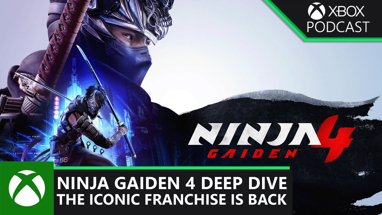 NINJA GAIDEN 4: Legacy Evolved for a New Era | Official Xbox Podcast