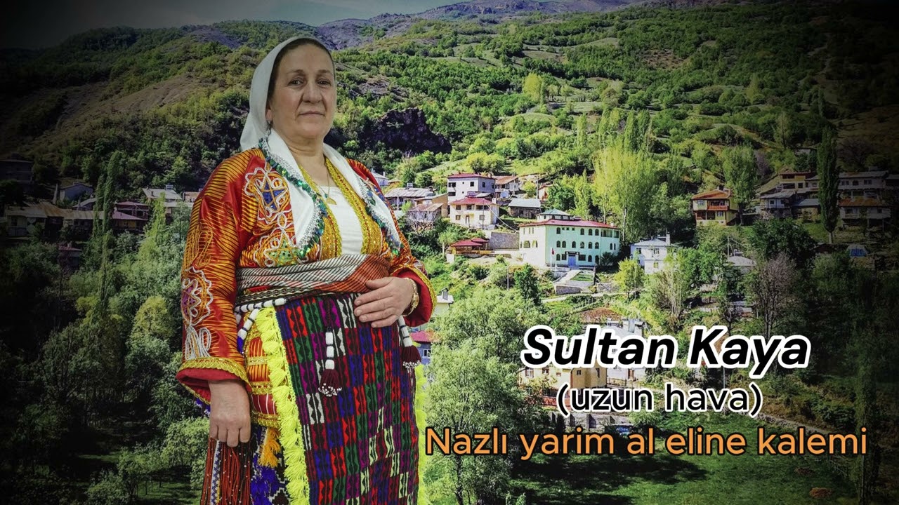 Sultan Kaya -Nazlı yarim al eline kalemi