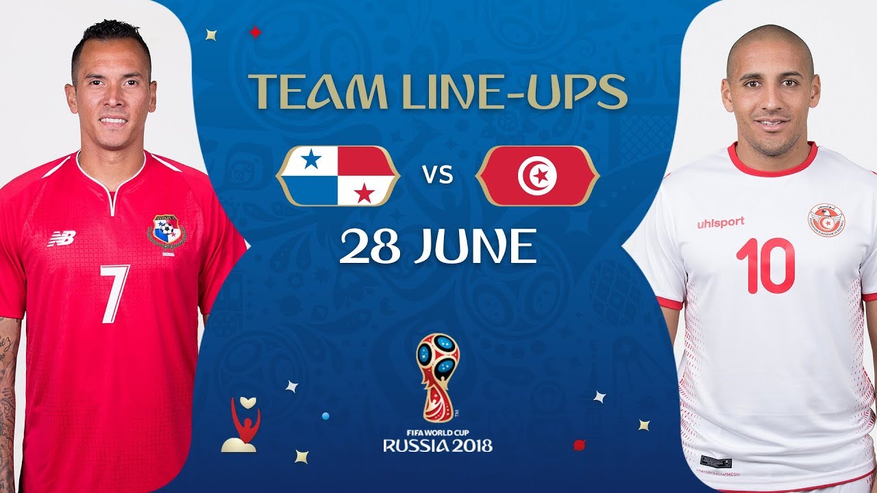 LINEUPS – PANAMA V TUNISIA - MATCH 46 @ 2018 FIFA World Cup™