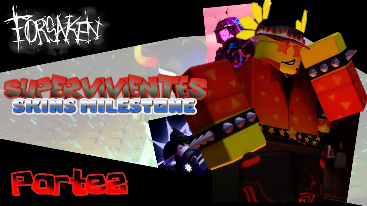 Todas las skins milestone de los supervivientes de Forsaken - Parte 2