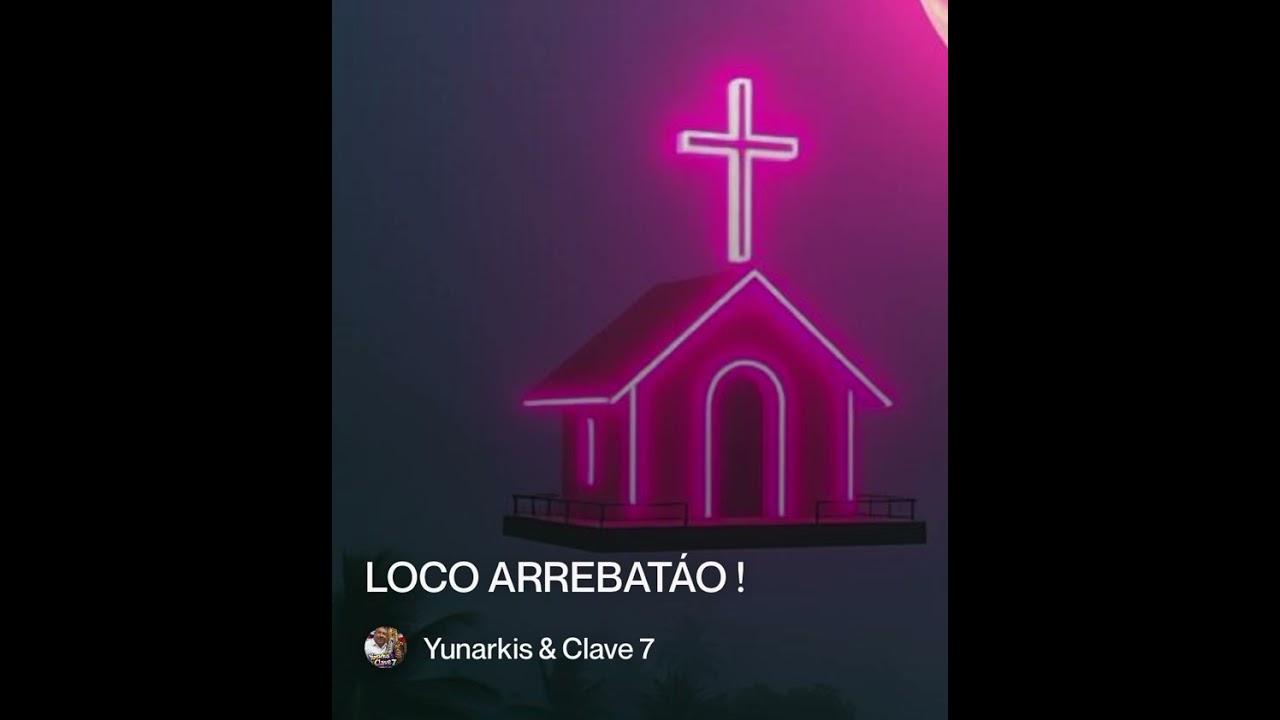 Loco arrebatáo - Yunarkis & Clave 7 -House Fusión 