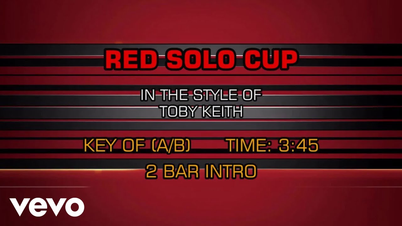 Toby Keith - Red Solo Cup (Karaoke)